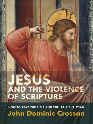 cover image of Jesus and the Violence of Scripture